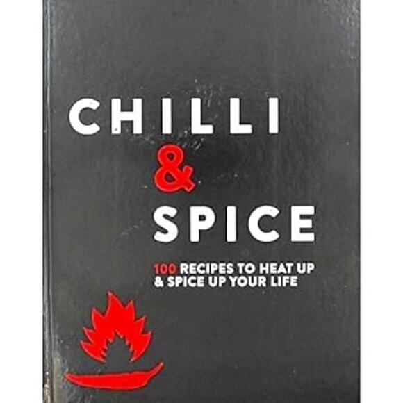 Chilli & Spice: 100 Recipes to Heat Up & Spice Up Your Life Hardcover - Picture 3 of 3